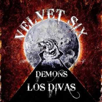 Velvet Six - Demons Los Divas (2015)