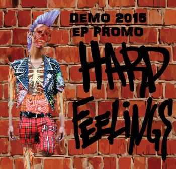 Hard Feelings - Demo 2015 / EP Promo (2015) Hard Feelings - Demo 2015 / EP Promo (2015)