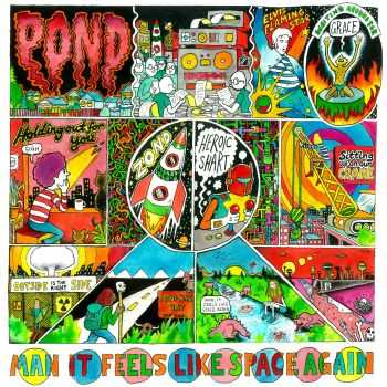 Pond – Man It Feels Like Space Again (2015) Pond – Man It Feels Like Space Again (2015)
