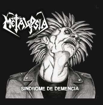 Metalepsia - Sindrome De Demencia (2014)