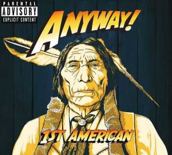 ANYWAY! - 1st American (2015) ANYWAY! - 1st American (2015)