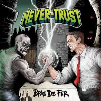 Never-Trust - Bras de Fer (2014)