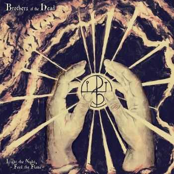 Brothers Of The Head - Light The Night, Feed The Flame (2015) Brothers Of The Head - Light The Night, Feed The Flame (2015)
