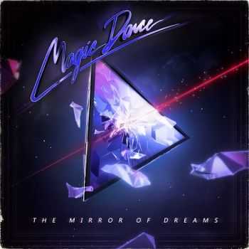 Magic Dance - The Mirror Of Dreams (2014)