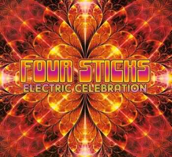 Four Sticks - Electric Celebration (2015) Four Sticks - Electric Celebration (2015)