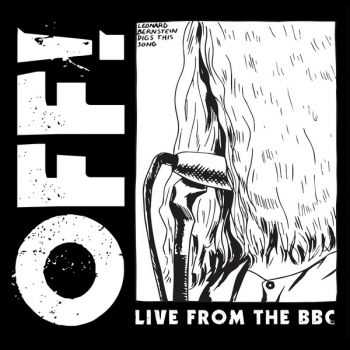 OFF! - Live From The BBC (2015) OFF! - Live From The BBC (2015)