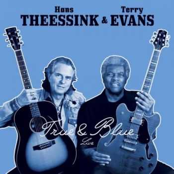 Hans Theessink & Terry Evans - True & Blue 2015