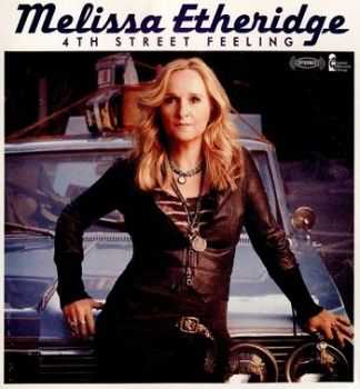 Melissa Etheridge - 4th Street Feeling (Deluxe Edition) (2012)