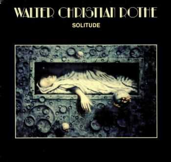Walter Christian Rothe - Solitude (1982) MP3