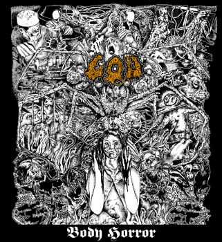 G.O.D. (Grotesque Organ Defilement) - Body Horror (2015)