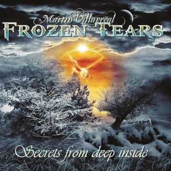 Martin Villarreal - Frozen Tears: Secrets From Deep Inside (2015)