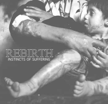 Rebirth - Instincts of Suffering,  (2015)