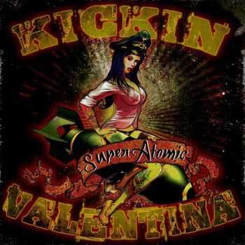 Kickin Valentina - Super Atomic (EP) (2015)