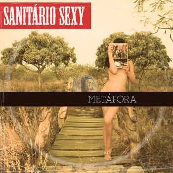 Sanit&#225;rio Sexy - Met&#225;fora (2015)