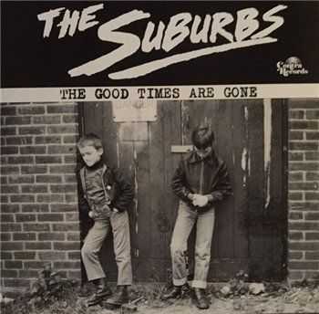 The Suburbs - The Good Times Are Gone (2015) The Suburbs - The Good Times Are Gone (2015)