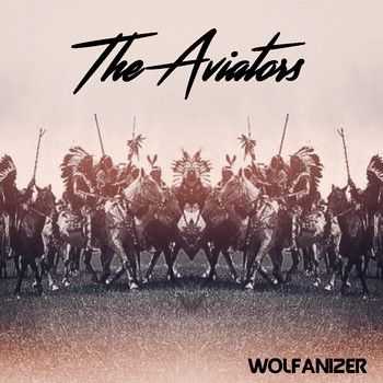 The Aviators - Wolfanizer (EP) (2015)