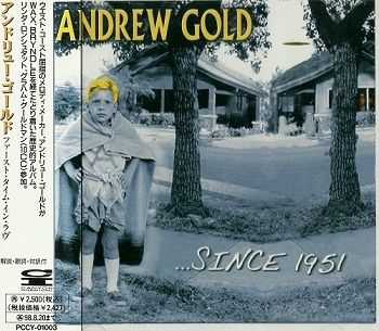 Andrew Gold - ...Since (Japan Edition) (1996) Andrew Gold - ...Since (Japan Edition) (1996)