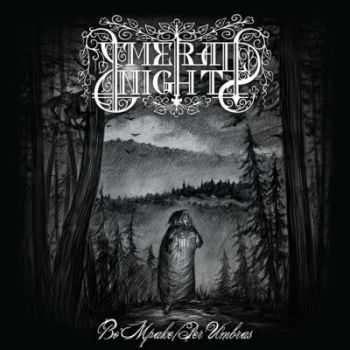 Emerald Night - Во Мраке/Per Umbras (2015) Emerald Night - Во Мраке/Per Umbras (2015)