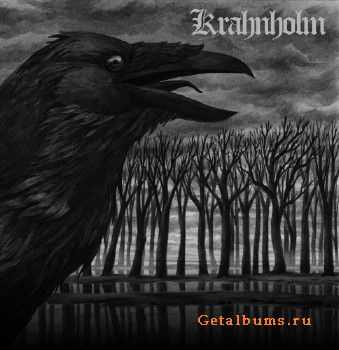 Krahnholm - The Past Must Be Consigned To The Flames (2015)