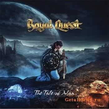 Royal Quest - The Tale Of Man (2015)