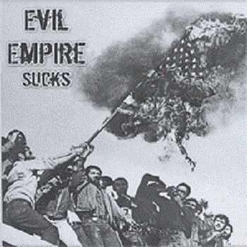 Evil Empire - Evil Empire Sucks! (2004)