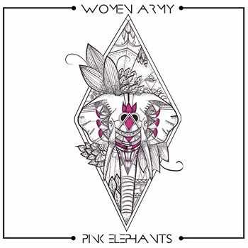 Pink Elephants - Women Army (2015) Pink Elephants - Women Army (2015)