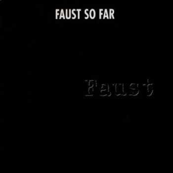 Faust - Faust So Far (1972)