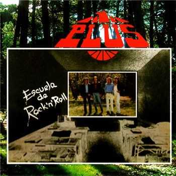 Plus - Escuela De Rock 'n' Roll 1981 (Remastered 2012)