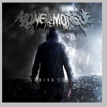 Alone In The Morgue - Alone In The Morgue (2015) Alone In The Morgue - Alone In The Morgue (2015)