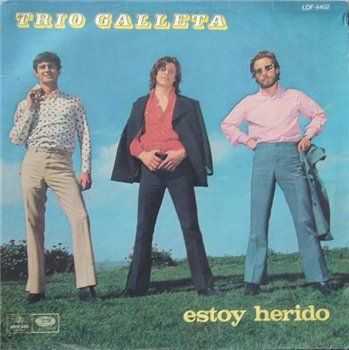 Trio Galleta - Estoy Herido (1970)