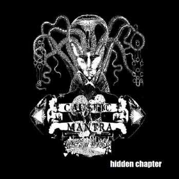 Caustic Mantra - the hidden chapter (2014) Caustic Mantra - the hidden chapter (2014)
