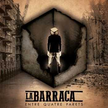 La Barraca - Entre Quatre Parets (2015) La Barraca - Entre Quatre Parets (2015)