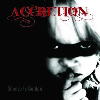 Accretion - Silence Is Golden (2015)