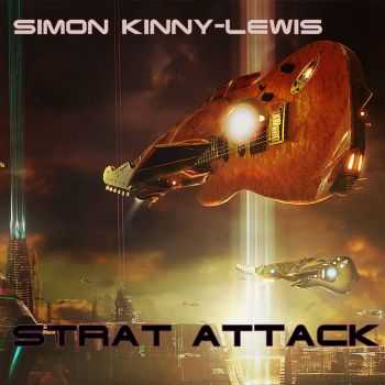 Simon Kinny-Lewis - Strat Attack (2015) Simon Kinny-Lewis - Strat Attack (2015)