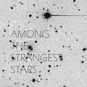 SARTRE - Among the Strangest Stars (2015)
