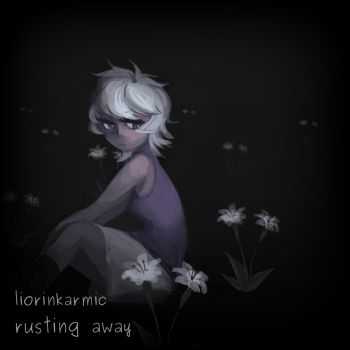 liorinkarmic - rusting away (2015)
