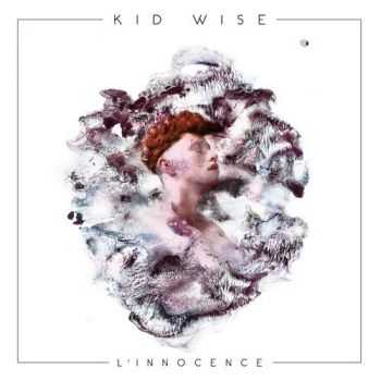 Kid Wise - L'innocence (2015)