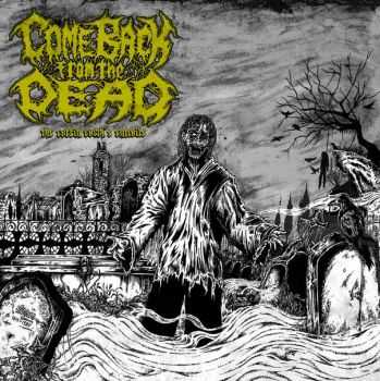 COME BACK FROM THE DEAD - The Coffin Earth&#180;s Entrails (2015)