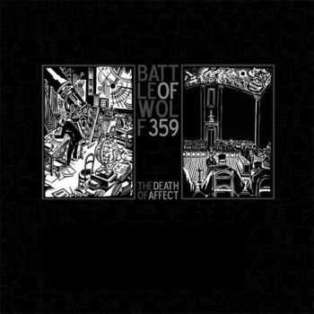 Battle Of Wolf 359 - The Death Of Affect (2009)
