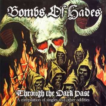 Bombs Of Hades - Through The Dark Past (2014)