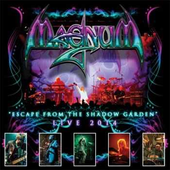 Magnum - Escape From The Shadow Garden - Live 2014 (2015)