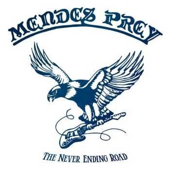 Mendes Prey - The Never Ending Road (Compilation) (2015)