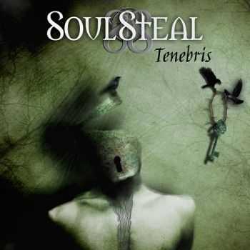 SoulSteal - Tenebris (2015) SoulSteal - Tenebris (2015)
