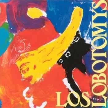 Los Lobotomys - Los Lobotomys (1989) (Lossless+Mp3) Los Lobotomys - Los Lobotomys (1989) (Lossless+Mp3)