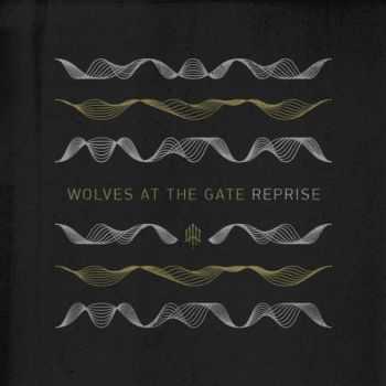Wolves at the Gate - Reprise (2015)