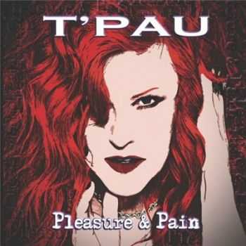 T'Pau - Pleasure And Pain (2015)