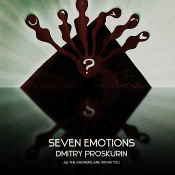 Dmitry Proskurin - Seven Emotions (2015)