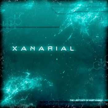 Xanarial  The Last Day of Partyhard (2015)