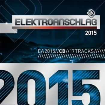 VA - Elektroanschlag 2015 (2015) (Lossless+Mp3)