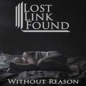 Lost Link Found - Without Reason (2015)